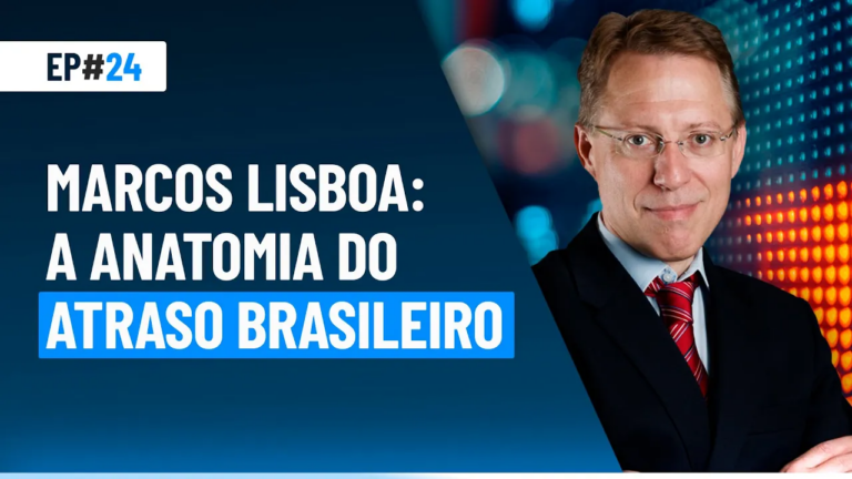 Marcos Lisboa: a anatomia do atraso brasileiro